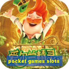 pocket games slots